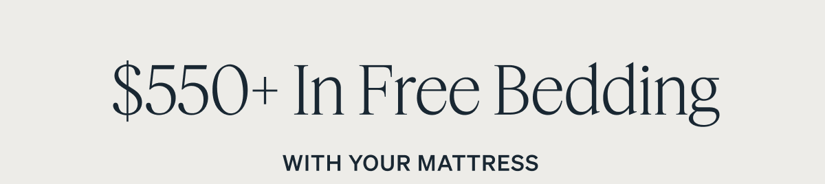 $550+ In Free Bedding