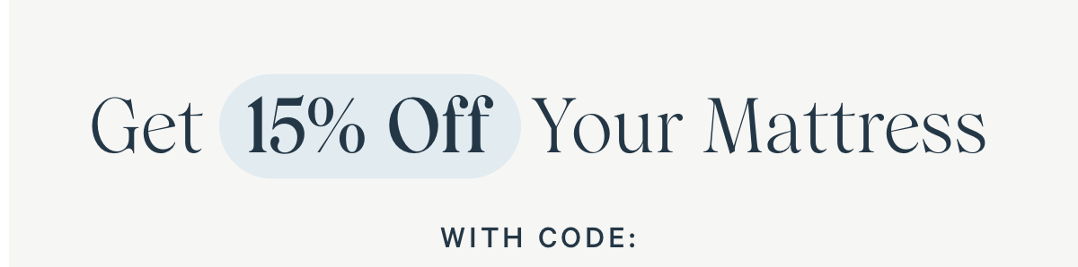 Get 10% Off Your Mattress.