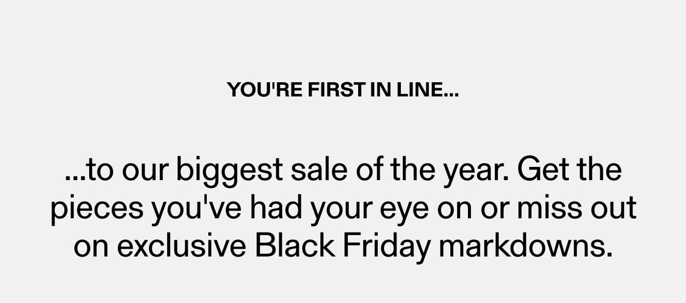 You're First In Line...