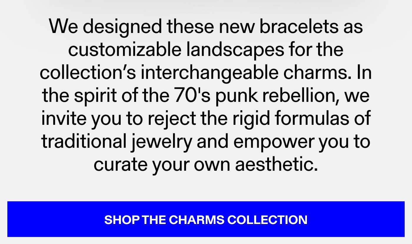 SHOP THE CHARMS COLLECTION