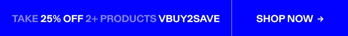 25% OFF OFFER when you buy 2+ products. 