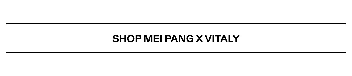 Mei Pang x Vitaly