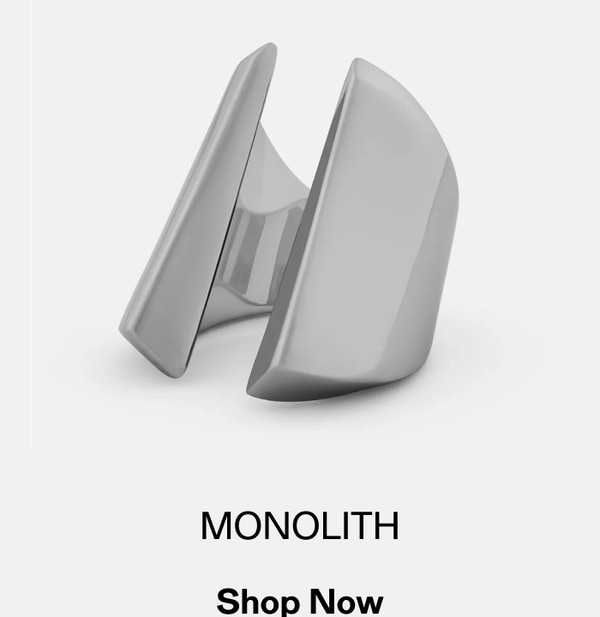 Monolith. Shop Now