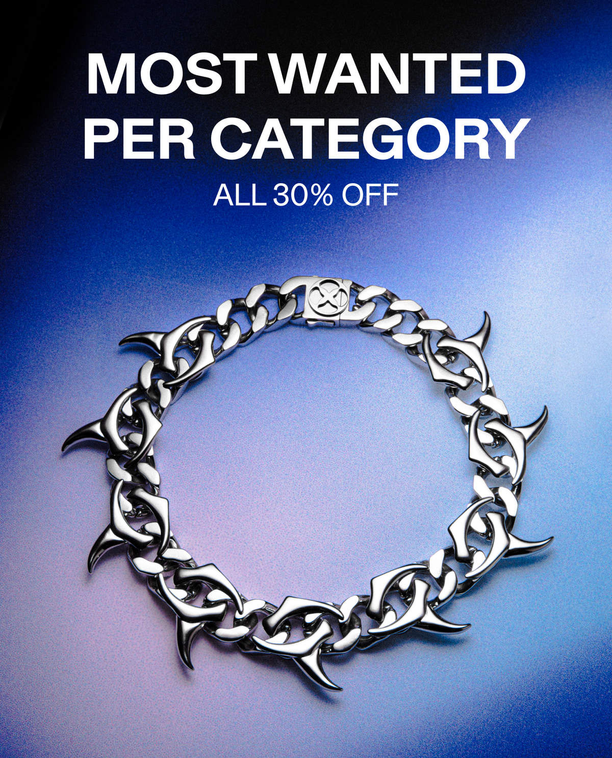 Most Wanted Per Category - All 30% Off