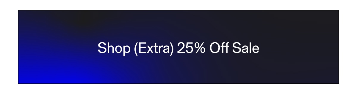 Shop Extra 25% Off Sale