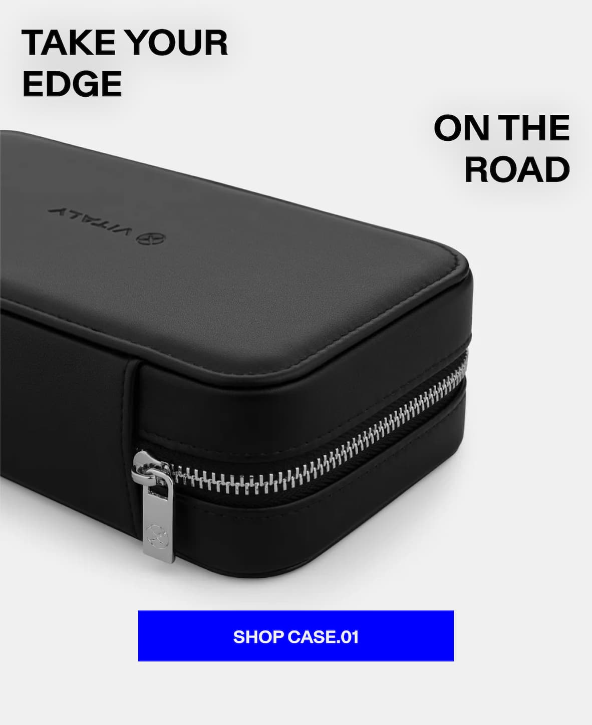 Take Your Edge on The Road