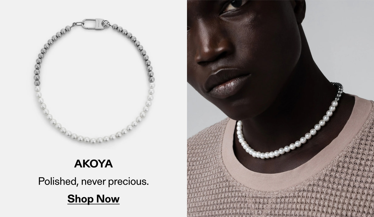 Akoya — Polished, never precious. Shop Now