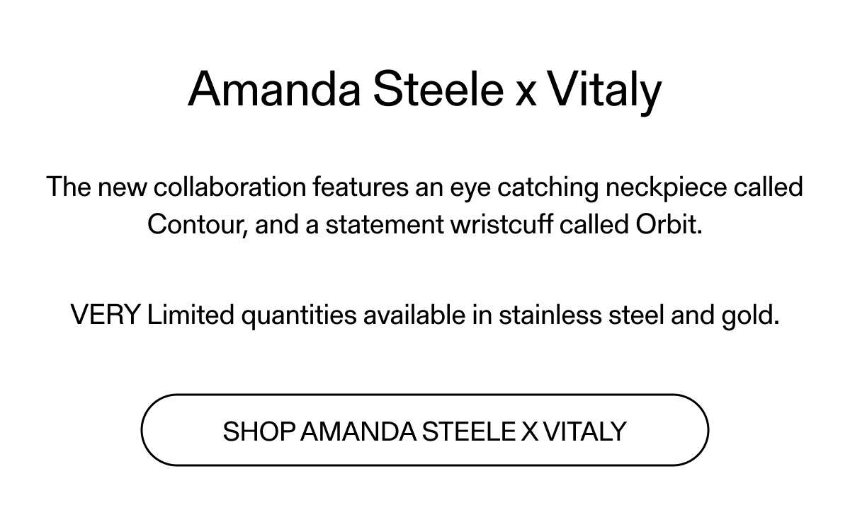 Shop Amanda Steele x Vitaly