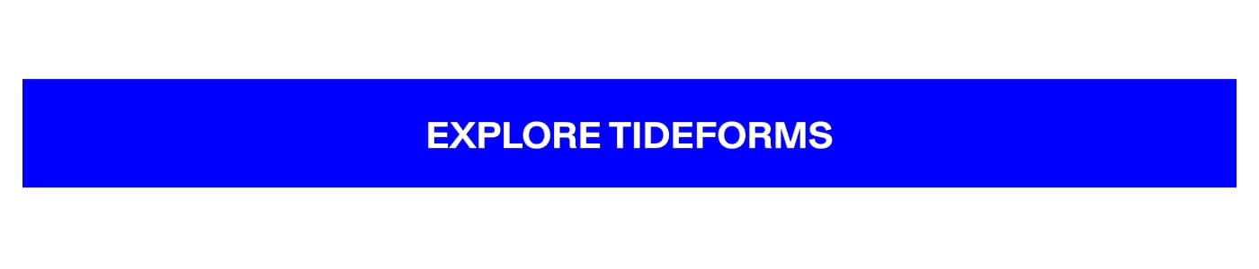 Explore Tideforms