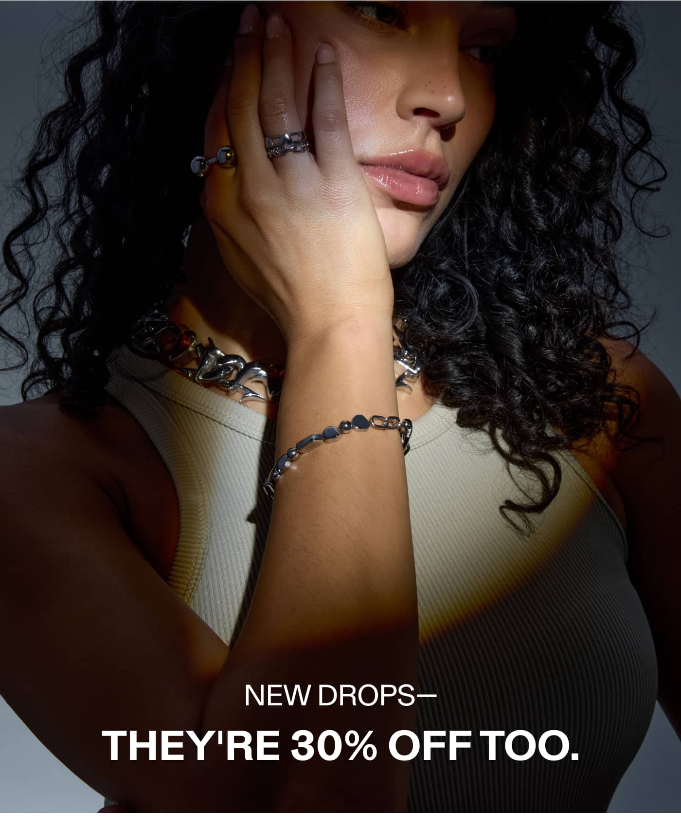 New Drops- They're 30% Off Too.