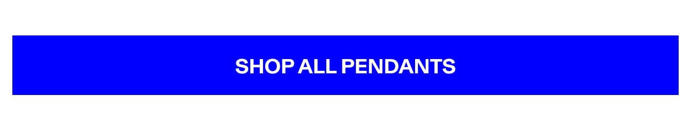 Shop All Pendants