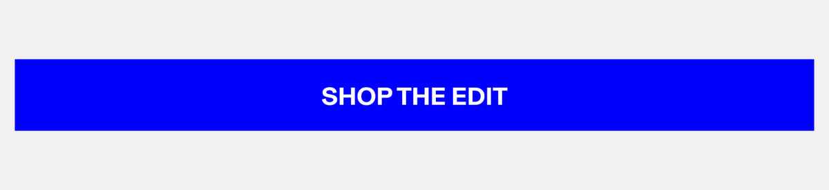 Shop The Edit