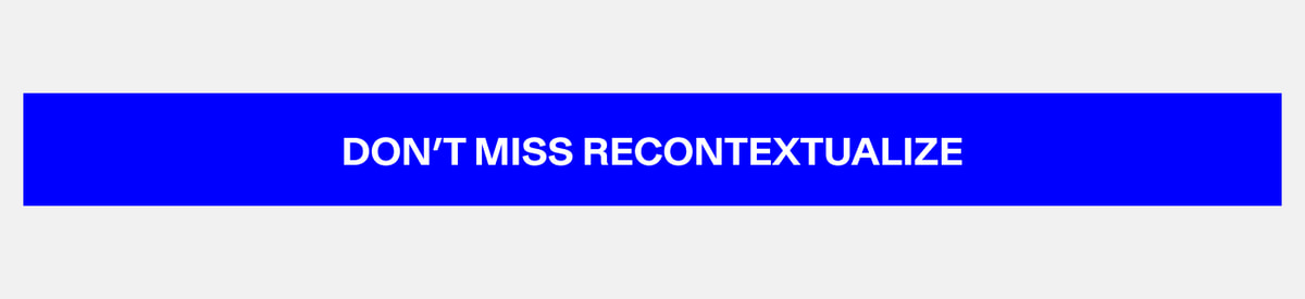 Don't Miss Recontextualize