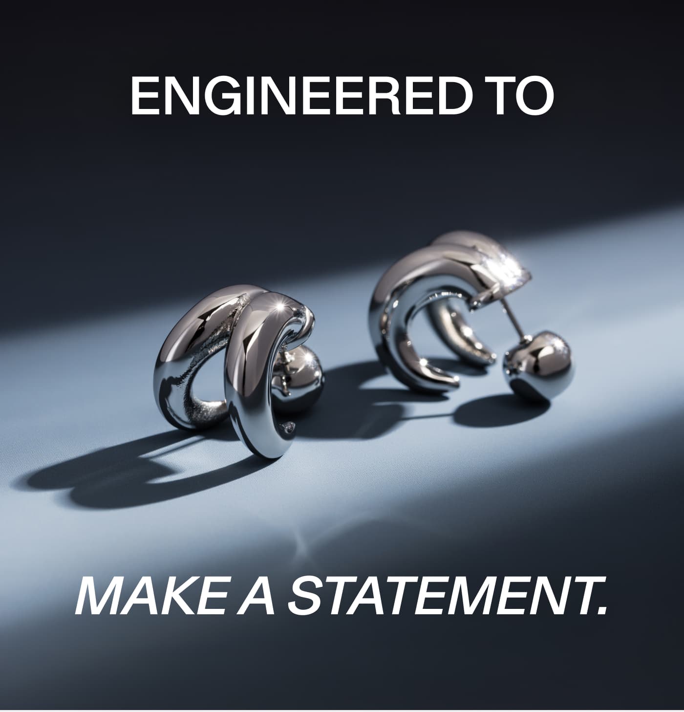 Engineered to Make a Statement.