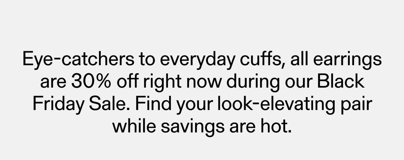 Eye-catcher to everyday cuffs