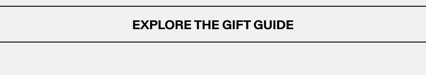 Explore The Gift Guide