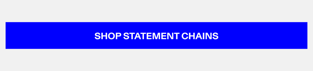 SHOP STATEMENT CHAINS