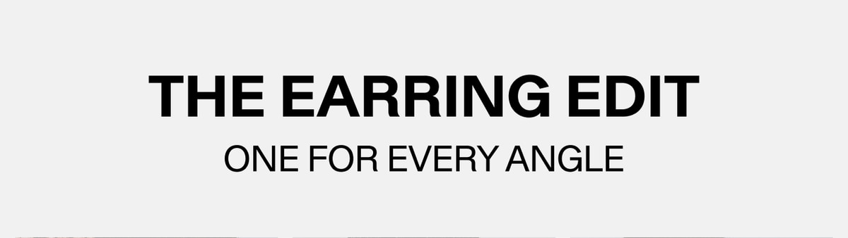The Earring Edit — One for Every Angle