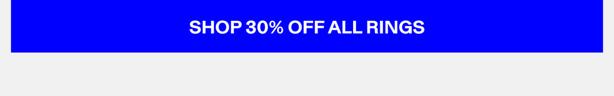 Shop 30% Off All Rings
