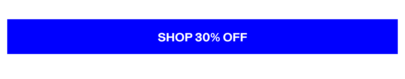 SHOP 30% OFF