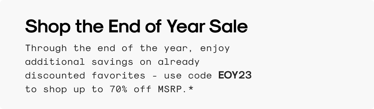 Shop the End of Year Sale