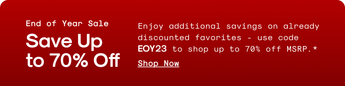 End of Year Sale: Save Up to 70% Off