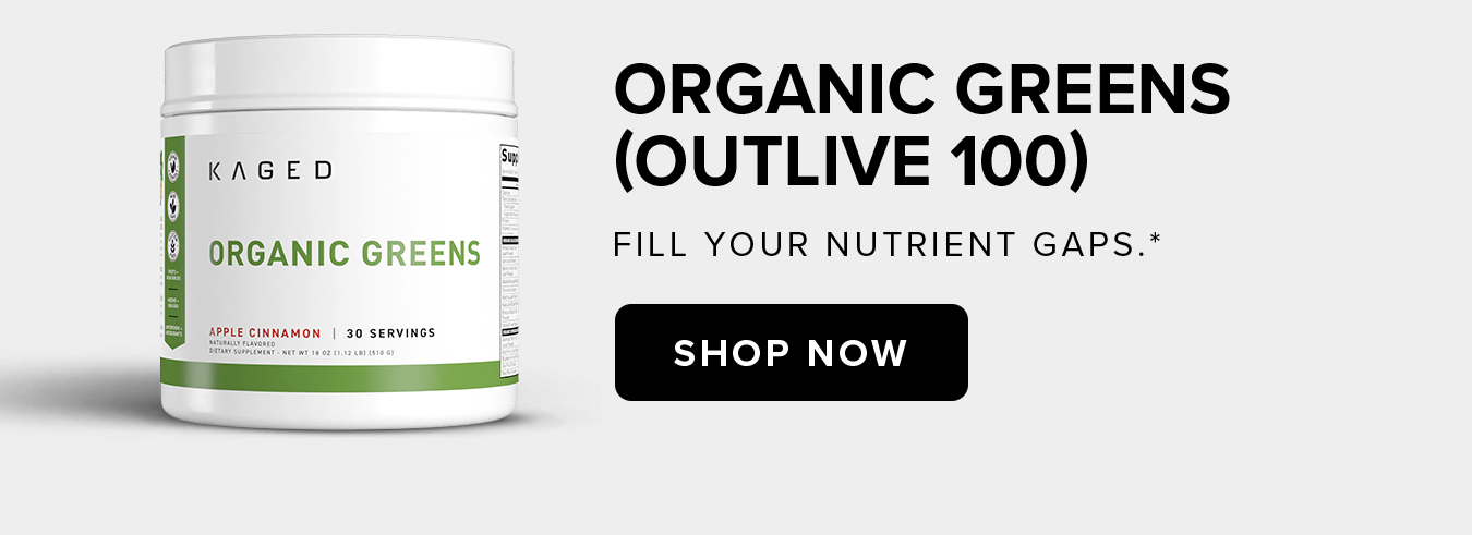 Organic Greens  (Outlive 100) Fill your nutrient gaps.*