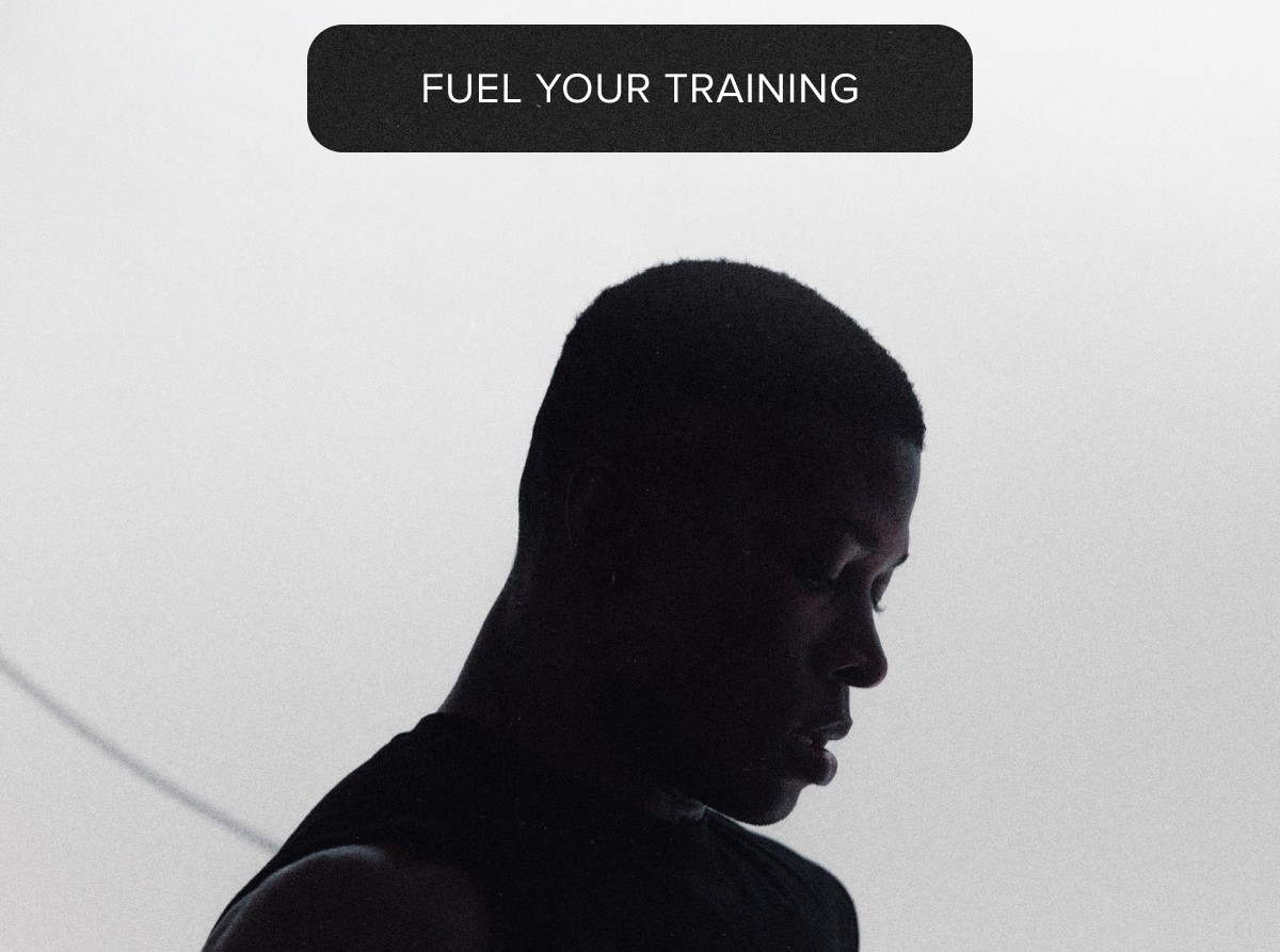 FUEL YOUR TRAINING