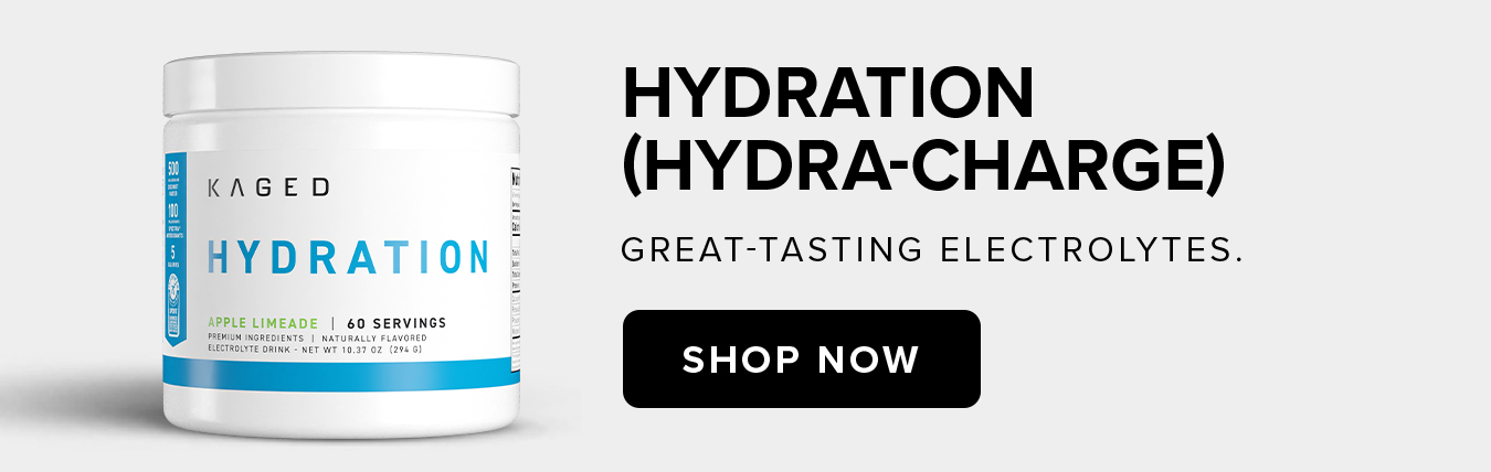 Hydration  (Hydra-Charge) Great-tasting electrolytes.