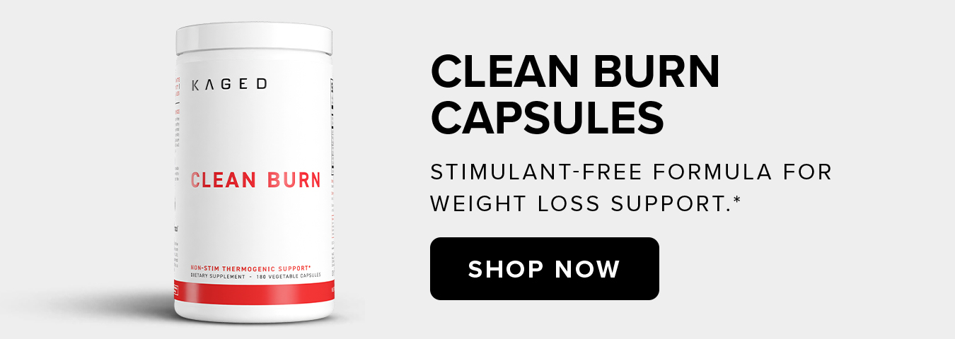 Clean Burn  Capsules Stimulant-free formula for  weight loss support.*