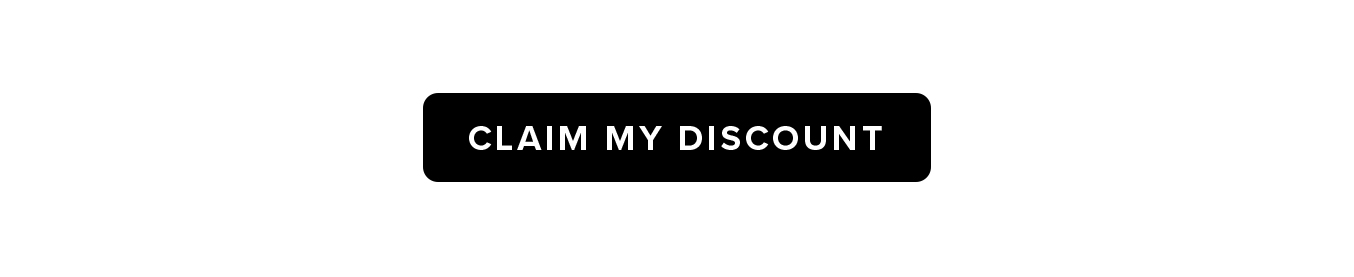 CLAIM MY DISCOUNT