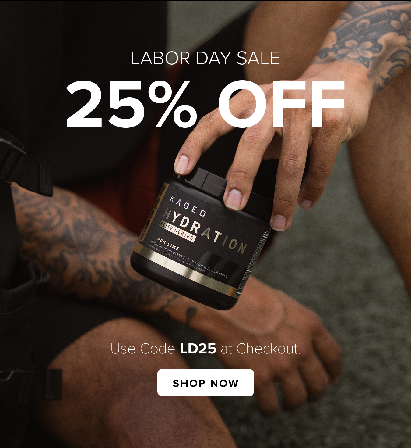 Labor Day SALE. 25% Off. Use Code LD25 at Checkout.