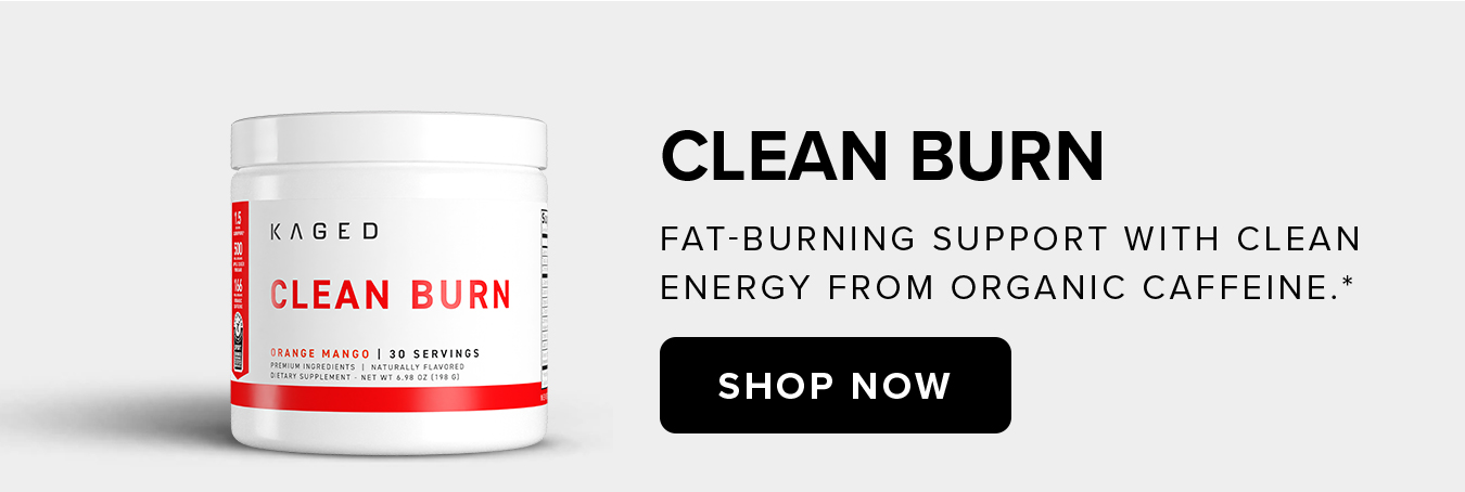 Clean Burn Fat-burning support with clean  energy from organic caffeine.*