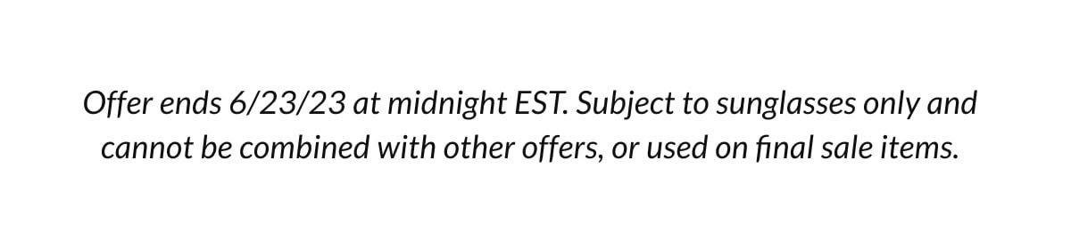Offer ends 6/23/23 at midnight EST.