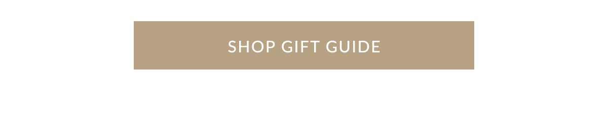 SHOP GIFT GUIDE