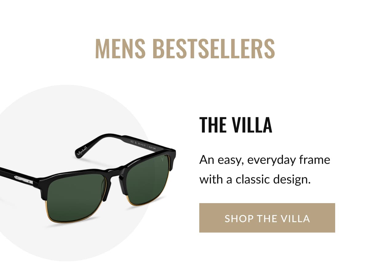 MENS Bestsellers | THE VILLA | An easy, everyday frame with a classic design. | SHOP THE VILLA