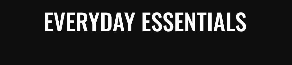 Everyday essentials