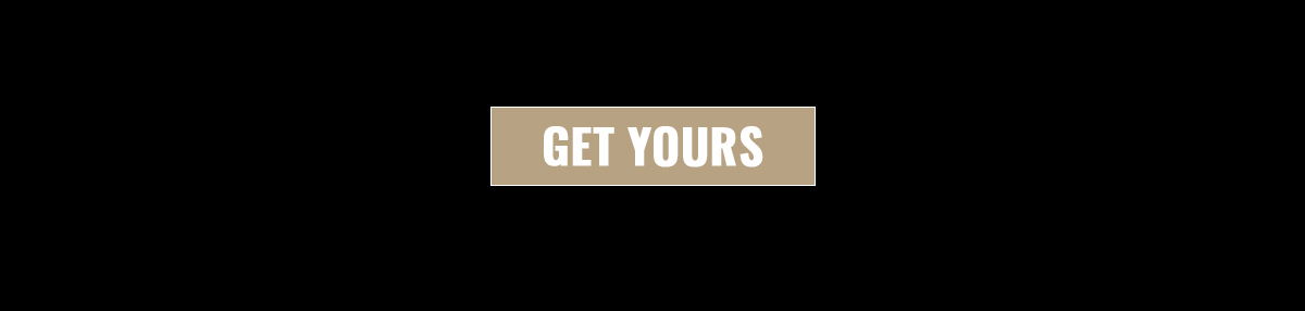 GET YOURS