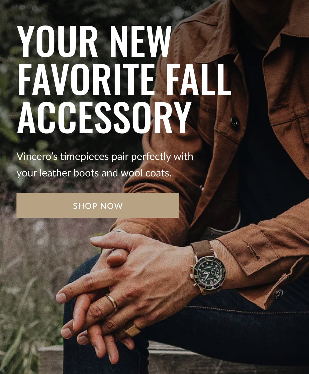 Your New Favorite Fall Accessory | Vincero’s timepieces pair perfectly with your leather boots and wool coats. | SHOP NOW