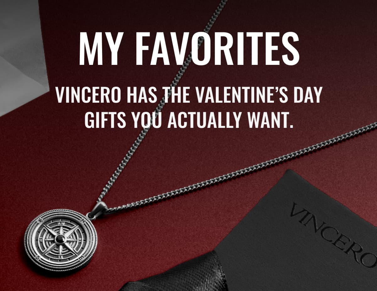 My Favorites - Vincero has the Valentine’s Day gifts you actually want.