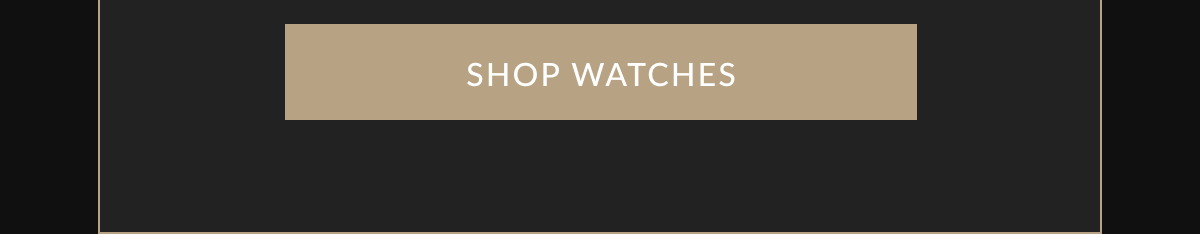 SHOP WATCHES