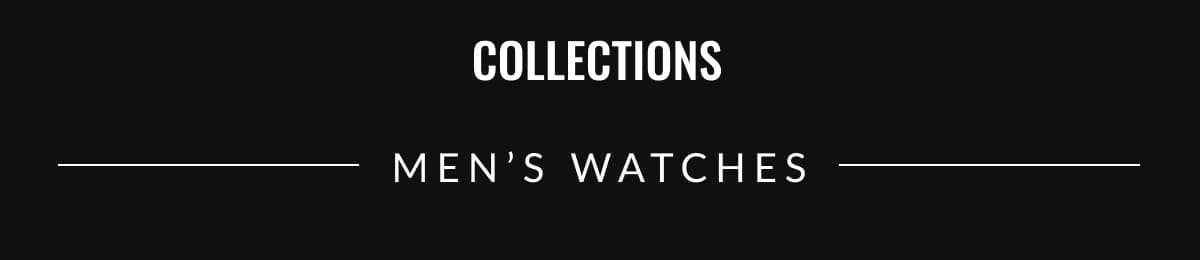 collections | Men’s Watches