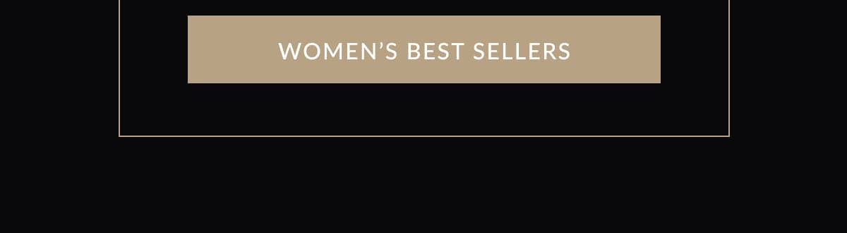 WOMEN’S BEST SELLERS