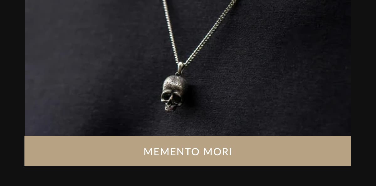 MEMENTO MORI