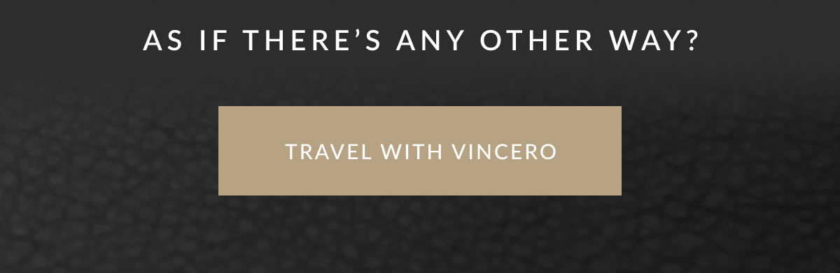 TRAVEL WITH VINCERO