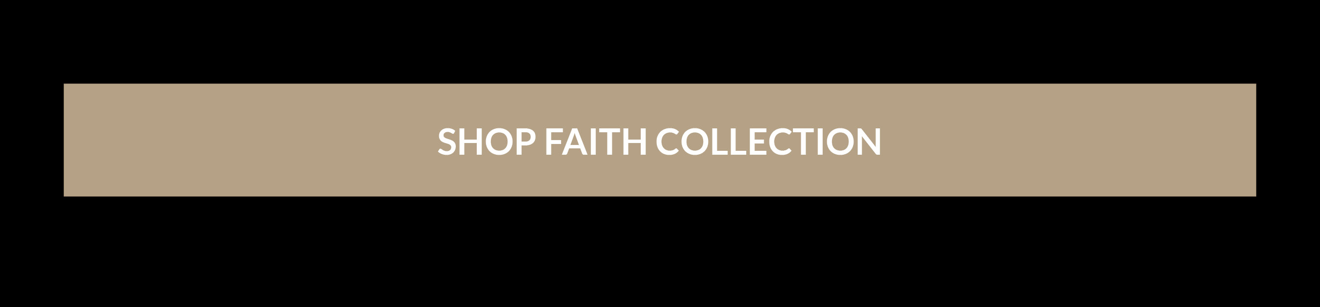 SHOP FAITH COLLECTION