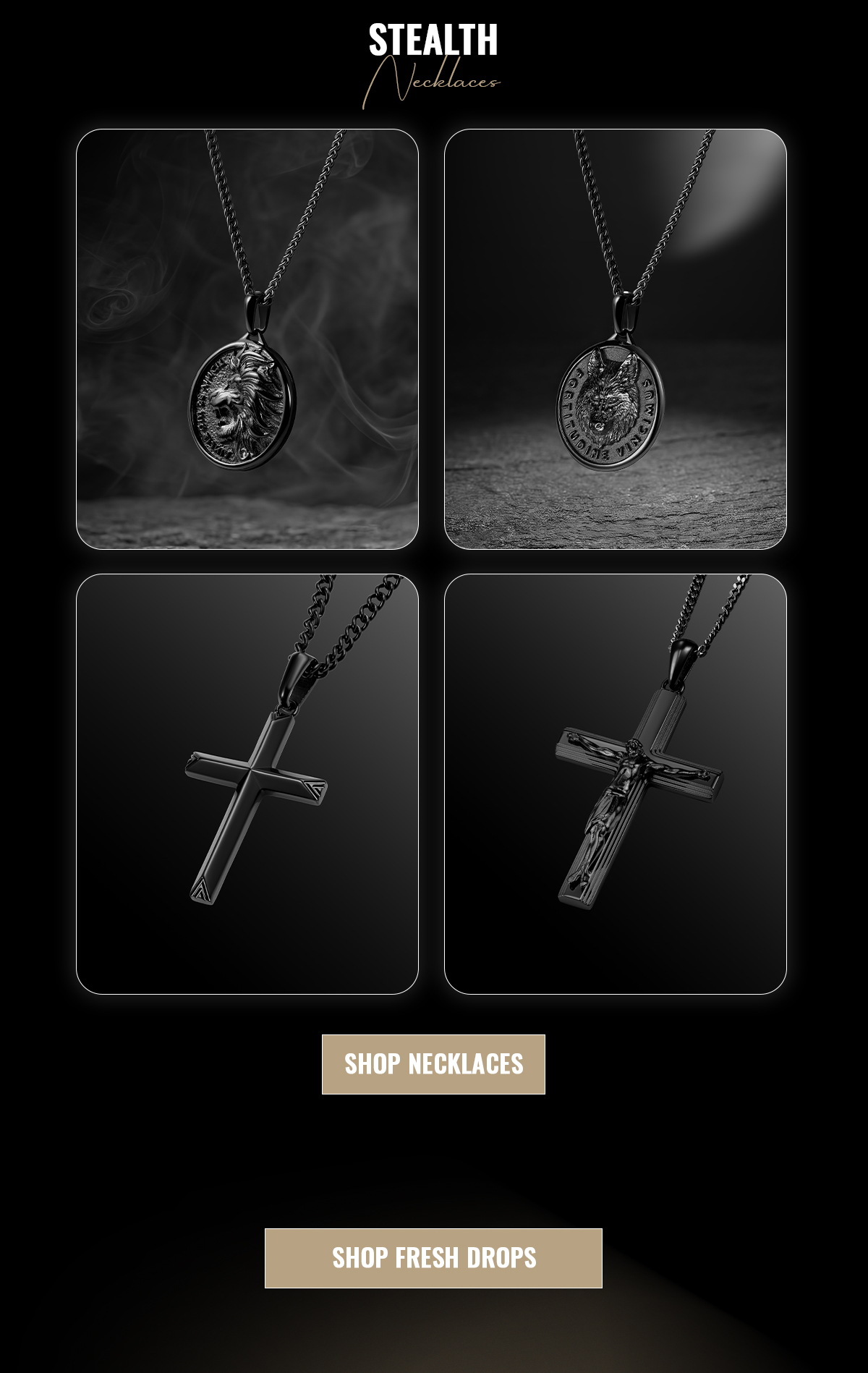 Stealth Necklaces SHOP NECKLACES SHOP FRESH DROPS