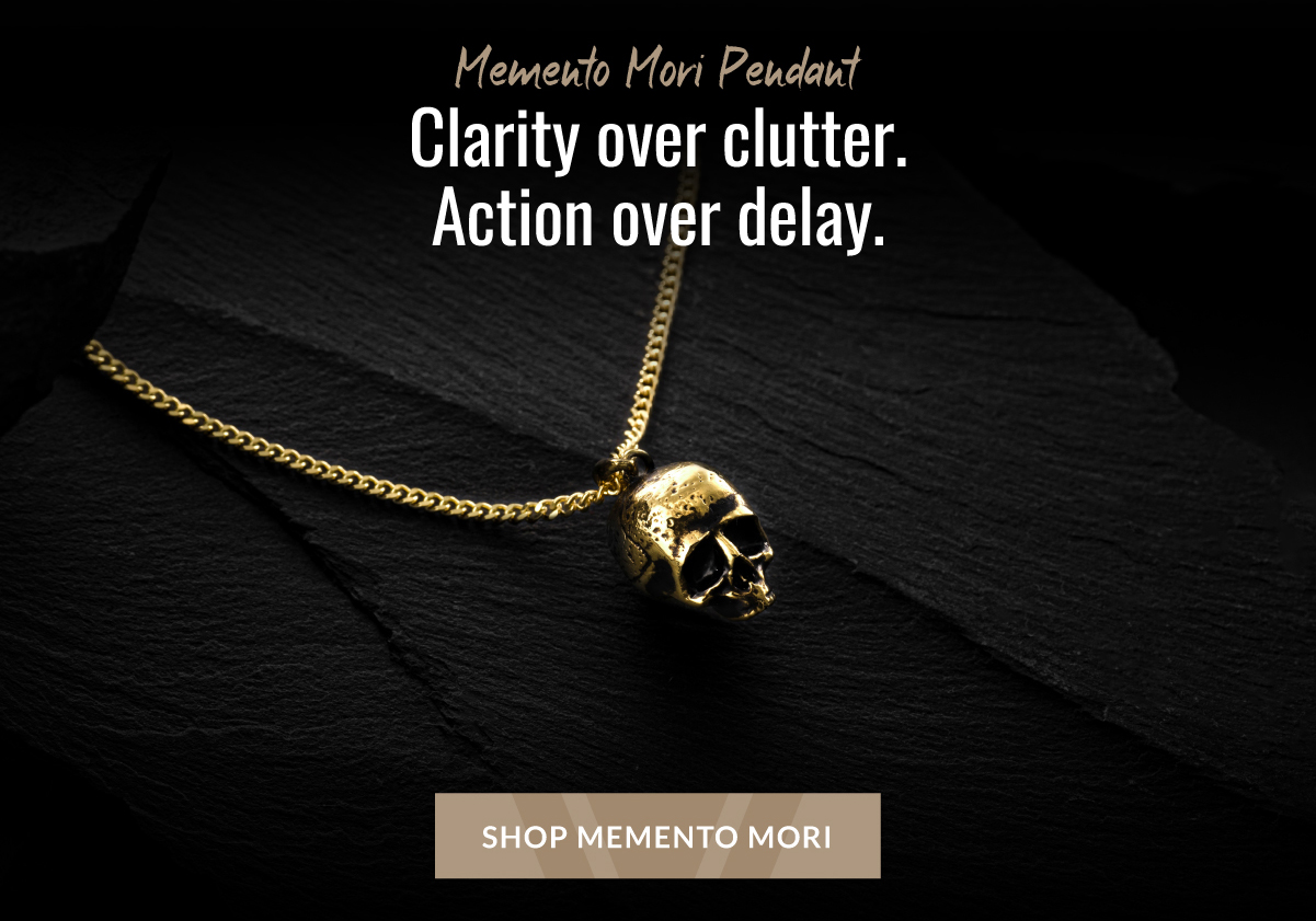Memeno Mori Pendant Clarity over clutter. Action over delay. SHOP MEMENTO MORI