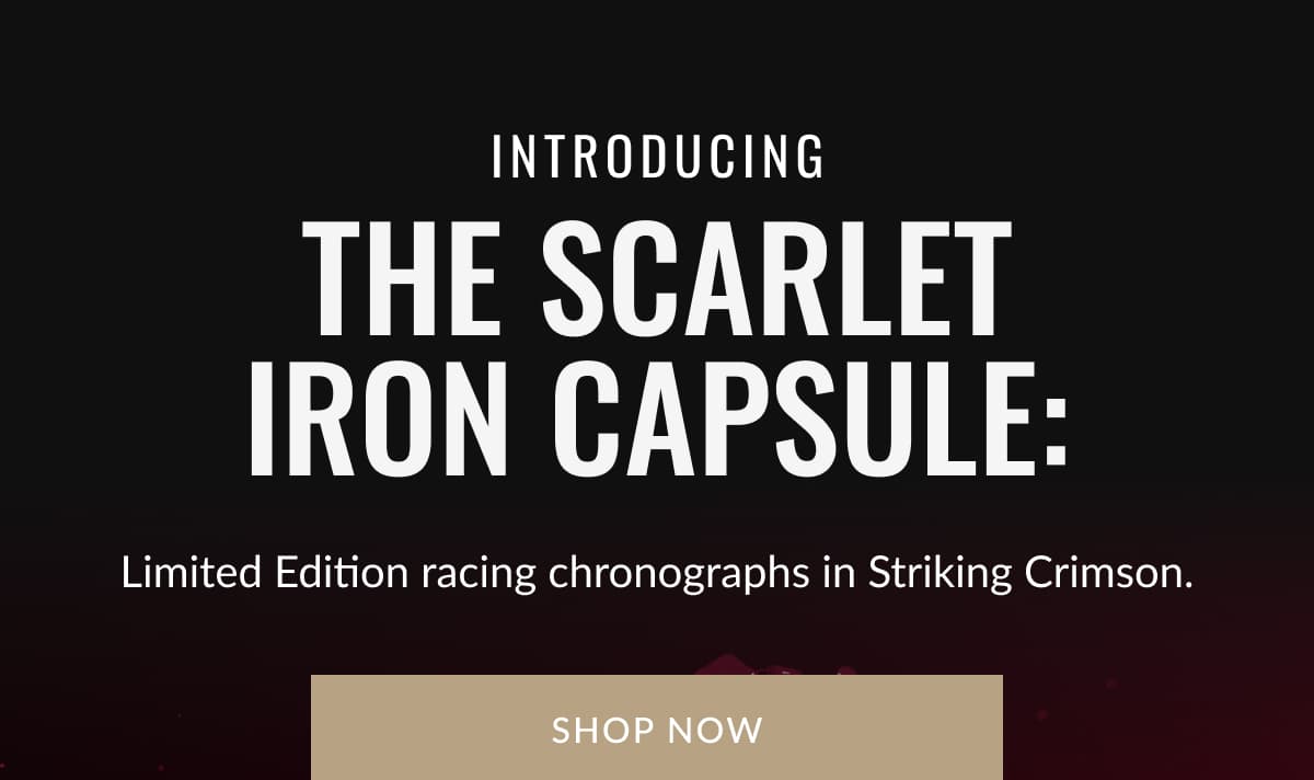 INTRODUCING The Scarlet Iron Capsule: