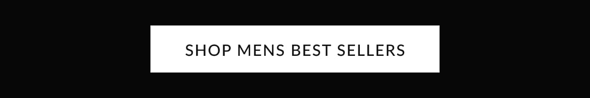 SHOP MENS BEST SELLERS
